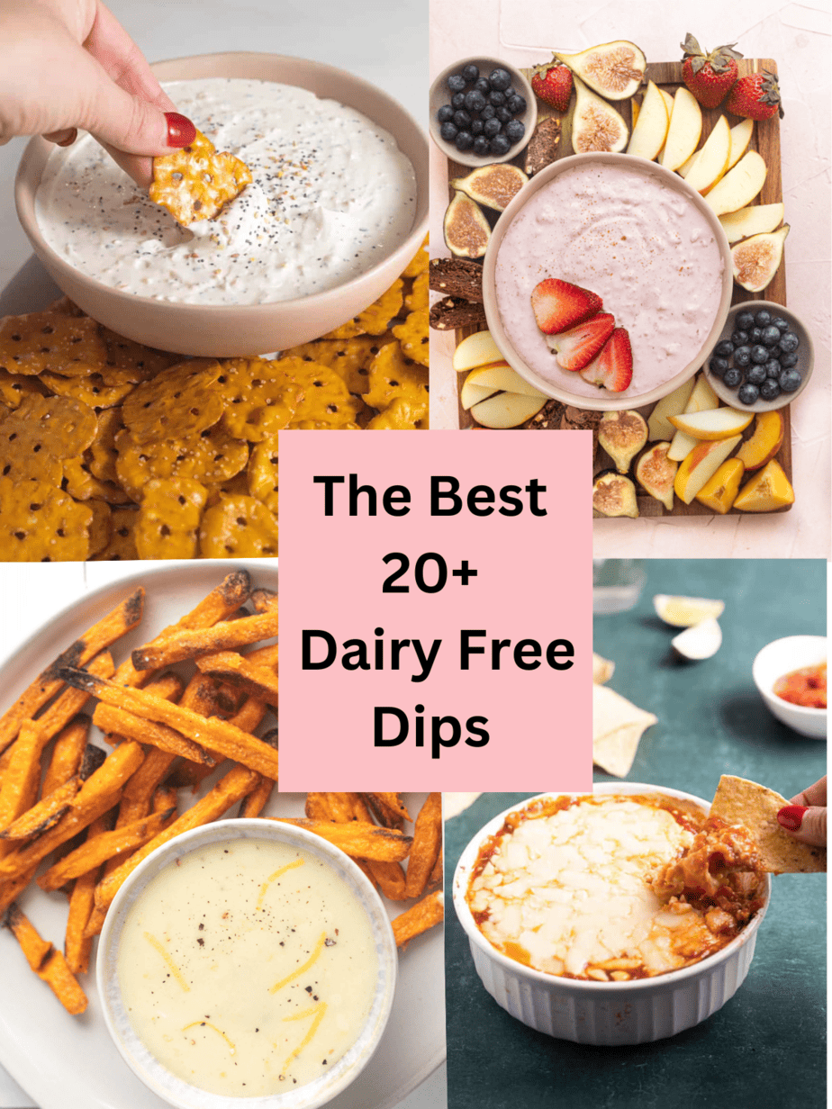 four different dips in a collage with text saying the best 20+ dairy free dips