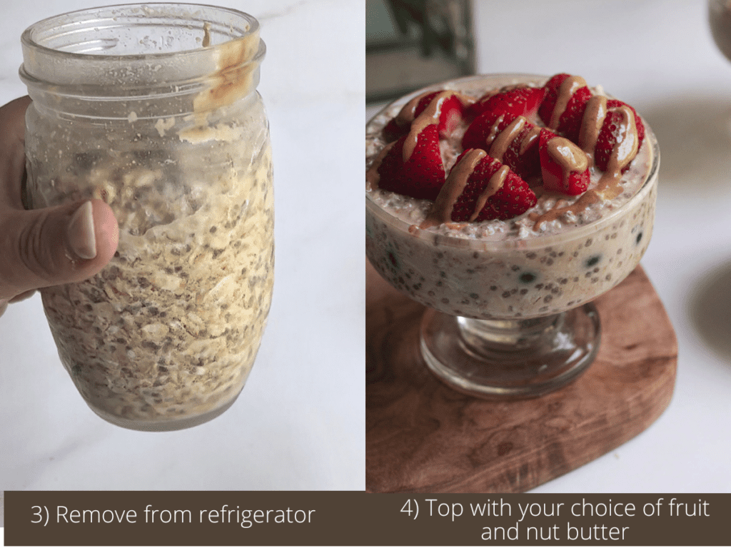 Process photo collage of the oats being made. The first picture is the oats after sitting overnight for 24 hours and the second is the overnight in a glass jar with strawberry and peanut butter drizzle
